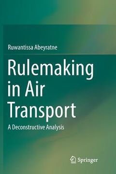 portada Rulemaking in Air Transport: A Deconstructive Analysis (en Inglés)