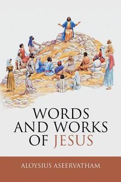 portada Words and Works of Jesus (in English)