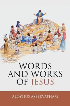 portada Words and Works of Jesus (en Inglés)