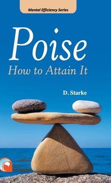 portada Poise: -How to Attain It Hardcover (en Inglés)