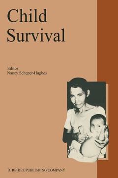 portada child survival: anthropological perspectives on the treatment and maltreatment of children (in English)