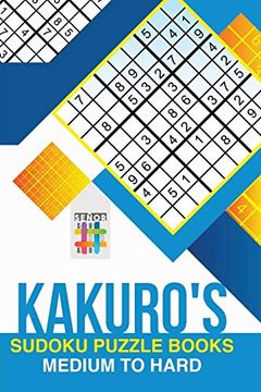 portada Kakuro'S Sudoku Puzzle Books Medium to Hard (en Inglés)