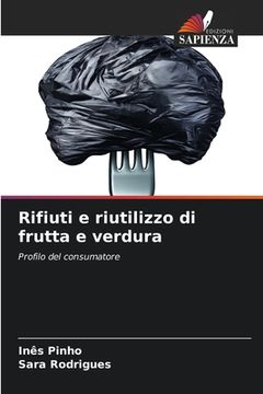 portada Rifiuti e riutilizzo di frutta e verdura (en Italiano)