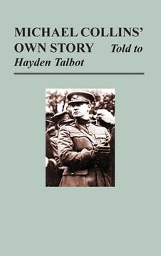 portada Michael Collins' Own Story - Told to Hayden Tallbot