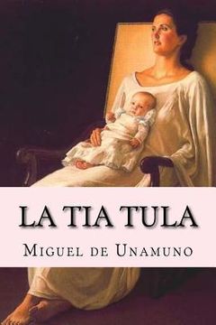 portada La tia Tula (Spanish Edition)