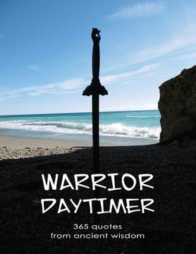 portada Warrior Daytimer: 365 Quotes of Ancient Wisdom (en Italiano)