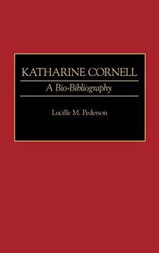 portada Katharine Cornell: A Bio-Bibliography (en Inglés)
