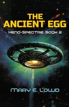 portada The Ancient Egg (Xeno-Spectre Book 2)