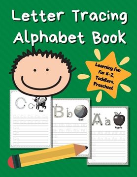 portada Letter Tracing Alphabet Book: ABC Learning Book for Kids - Toddlers, Preschool, K-2 - Green (en Inglés)