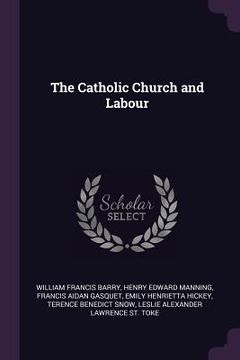 portada The Catholic Church and Labour (in English)