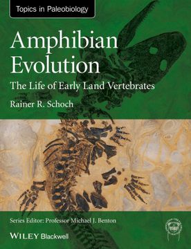 portada Amphibian Evolution: The Life of Early Land Vertebrates: The Life of Early Land Vertebrates (Topa Topics in Paleobiology) (in English)