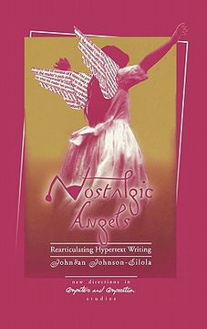 portada nostalgic angels: rearticulating hypertext writing (en Inglés)