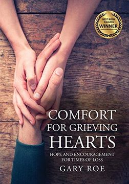 portada Comfort for Grieving Hearts: Hope and Encouragement for Times of Loss (Large Print) (en Inglés)
