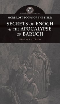 portada More Lost Books of the Bible: The Secrets of Enoch & The Apocalypse of Baruch (en Inglés)