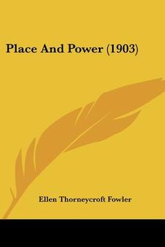 portada place and power (1903) (en Inglés)