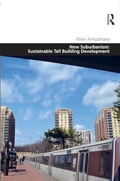 portada New Suburbanism: Sustainable Tall Building Development (en Inglés)