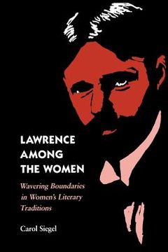 portada lawrence among the women: wavering boundaries in women's literary traditions (en Inglés)