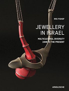 portada Jewellery in Israel: Multicultural Diversity 1948 to the Present (en Inglés)