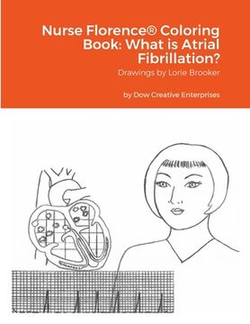 portada Nurse Florence(R) Coloring Book: What is Atrial Fibrillation? (en Inglés)