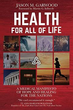 portada Health for all of Life: A Medical Manifesto of Hope and Healing for the Nations (en Inglés)
