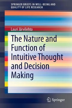 portada The Nature and Function of Intuitive Thought and Decision Making (en Inglés)
