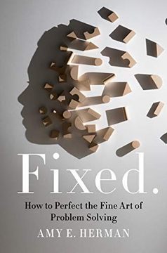 portada Fixed. How to Perfect the Fine art of Problem Solving (en Inglés)