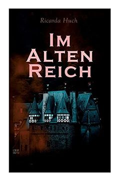 portada Im Alten Reich: Lebensbilder Deutscher Städte 