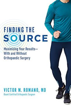 portada Finding the Source: Maximizing Your Results--With and Without Orthopaedic Surgery (en Inglés)