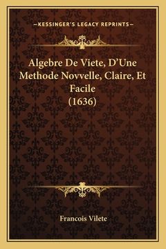 portada Algebre De Viete, D'Une Methode Novvelle, Claire, Et Facile (1636) (in French)