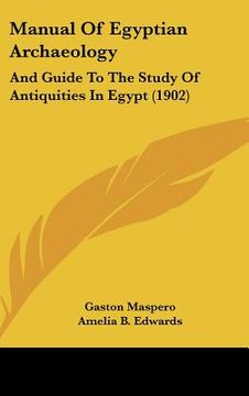 portada manual of egyptian archaeology: and guide to the study of antiquities in egypt (1902) (in English)