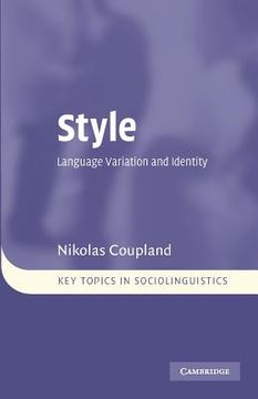 portada Style Paperback: Language Variation and Identity (Key Topics in Sociolinguistics) (en Inglés)