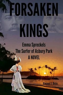 Forsaken Kings: Emma Spreckels The Surfer of Asbury Park (en Inglés)