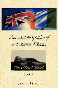 portada an autobiography of a colonial doctor (en Inglés)