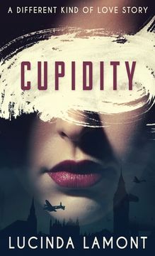 portada Cupidity: A World War Two Romance (en Inglés)