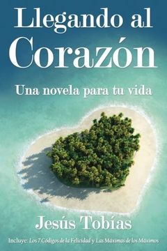 portada Llegando al corazón: Una novela para tu vida (Spanish Edition)
