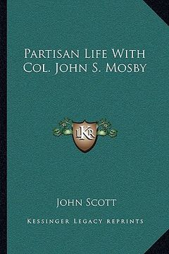 portada partisan life with col. john s. mosby