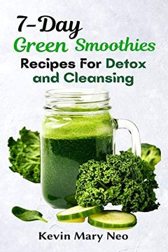 portada 7-Day Green Smoothie Recipes for Detox and Cleansing (en Inglés)
