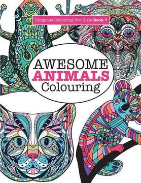 portada Gorgeous Colouring for Girls -  Awesome Animals Colouring (Gorgeous Colouring Books for Girls)