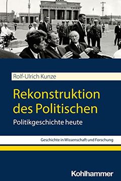 portada Rekonstruktion Des Politischen: Politikgeschichte Heute (en Alemán)
