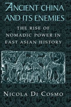 portada Ancient China and its Enemies: The Rise of Nomadic Power in East Asian History 