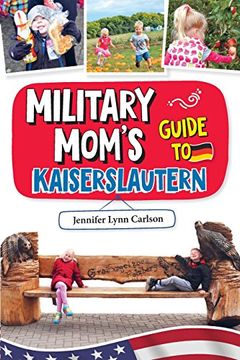portada Military Mom's Guide to Kaiserslautern: Black and White Version