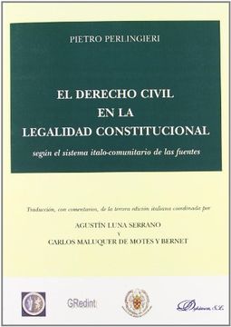 portada El Derecho Civil en la Legalidad Constitucional Según el Sistema Italo-Comunitario de las Fuentes