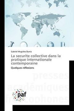 portada La securite collective dans la pratique internationale contemporaine