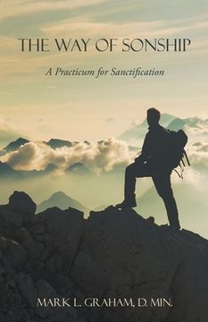 portada The Way of Sonship: A Practicum for Sanctification (en Inglés)