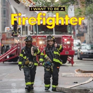 portada I Want to be a Firefighter 2018 (en Inglés)