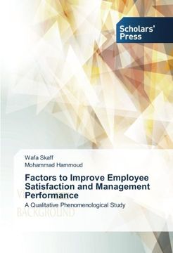 portada Factors to Improve Employee Satisfaction and Management Performance: A Qualitative Phenomenological Study