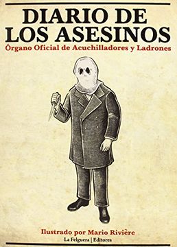 portada DIARIO DE LOS ASESINOS: ÓRGANO OFICIAL DE ACUCHILLADORES Y LADRONES