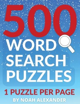 portada 500 Word Search Puzzles: 1 Puzzle Per Page (en Inglés)