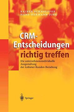 portada Crm-Entscheidungen Richtig Treffen: Die Unternehmensindividuelle Ausgestaltung der Anbieter-Kunden-Beziehung (en Alemán)
