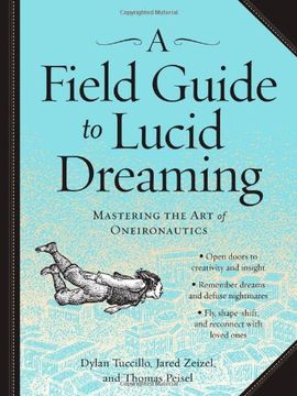 portada A Field Guide to Lucid Dreaming: Mastering the Art of Oneironautics (en Inglés)